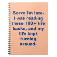 Sorry I'm Late Meme Life Hacks Notebook