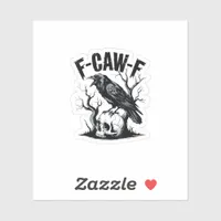 Halloween F-Caw-F Bird Crow Women Men Retro Classi Sticker