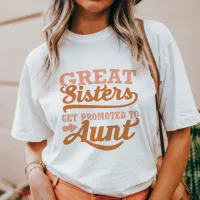 Promoted to Aunt T-Shirt