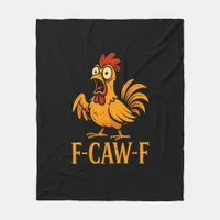 F-Caw-F Funny Chicken Humor Chicken Meme Chicken L Fleece Blanket
