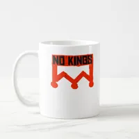 No Kings Protest Graphic Grunge Crown  American Cl Coffee Mug