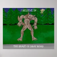 I Believe in The Beast of Bray Road Poster