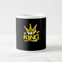No King Minimal Clean Giant Coffee Mug