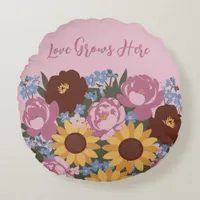 Floral Decor Love Grows Here - Peonies sunflowers Round Pillow