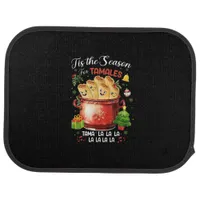 Tis Season For Tamales Christmas Mexican Food Outf Car Floor Mat