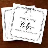 "The Night Before" Rehearsal Dinner Welcome Party Napkins