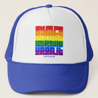 Vote Like Your LGBTQ Rights Depend Upon It Trucker Hat