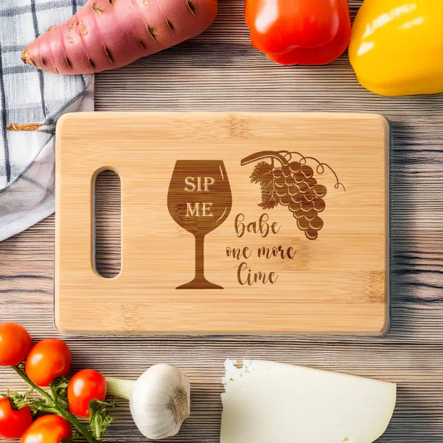 Sip me baby Charming Wine Quote Engraved Cutting Board