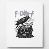 Funny F-Caw-F Crow Funny Halloween Retro Classic Plaque
