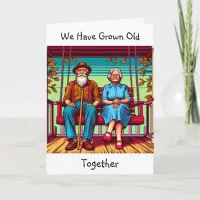 Growing Old with You | Birthday  Card