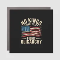 No Kings In America Since 1776  Oligarchy Patrioti Car Magnet