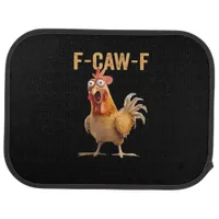 F Caw F Funny Chicken Humor Rooster Meme Classic Car Floor Mat