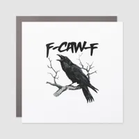 F-Caw-F Car Magnet