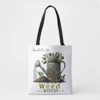 Weed Warrior Watering Can Tote Bag