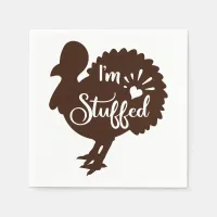 I am stuffed Funny Thanksgiving Paper Napkins