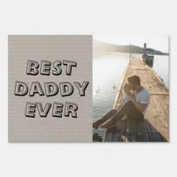 Best Daddy Ever Photo Keepsake Father's Day Sign