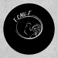 F-Caw-F Funny Wordplay Quote Retro Style Patch