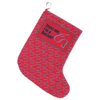 Trust Me Im A Doctor Funny Medical Themed Large Christmas Stocking