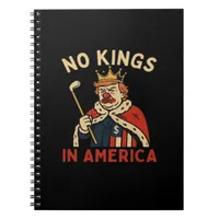 No Kings In America Anti-Donald No Kings Day Class Notebook