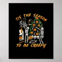 Halloween Creepy Season The Season To Be Creepy Poster