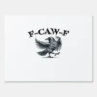 F-Caw-F Retro Style Sign