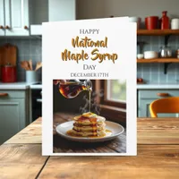 Happy National Maple Syrup Day | December 17th Card