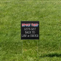 Impeach Trump | Let's Get Back to Law and Order Sign