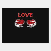 Skeleton Hands Heart Funny Design Sign