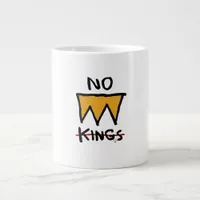 No Kings Anti Classic Giant Coffee Mug