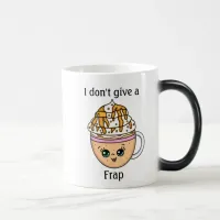 I don't give a Frap, funny Coffee Pun Quote   Mug