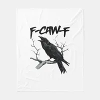 F-Caw-F Fleece Blanket