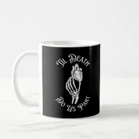 Til Death Do Us Part Skeleton Hand Holding Anatomi Coffee Mug