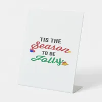 Tis The Season To Be Careful Classic Stickers Pedestal Sign