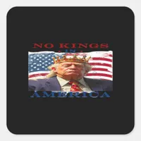 No Kings In America Anti-Trump Creative Design Square Sticker