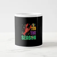 Funny Tis The Season Mardi Gras Crawfish Giant Coffee Mug