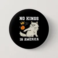 Funny No Kings in America Retro Classic Style Button