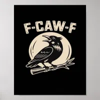 F-Caw-F Crow Raven Vintage Style Poster