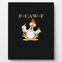 F-Caw-F Funny Chicken Retro Classic Plaque