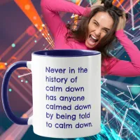 The History of Calm Down Funny Mug