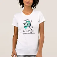 January is Cervical Cancer Awareness Month Sweatsh T-Shirt