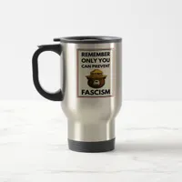 No Kings Remember Only You Can Prevent Fascism Travel Mug