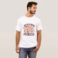 An Old Bear And His Honey Live Here - Bee T-Shirt