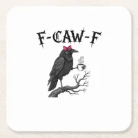 Gothic Crow F-Caw-F Bird Funny Halloween Raven Square Paper Coaster