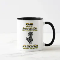 Bad Mother Clucker Funny Chicken Pun  Mug