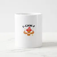 Funny F-Caw-F Classic Giant Coffee Mug