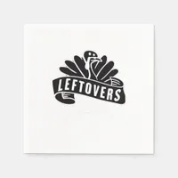 Funny Thanksgiving Leftovers Are For Quitters Turk Napkins