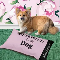 Reserved for the Dog Personalized Pastel Pink Pet Bed