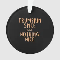 Trumpkin Spice  Nice  Ornament
