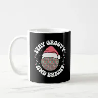 Stay Groovy and Bright Groovy Christmas Holidays Coffee Mug