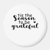 Tis The Season To Be Quote Magnet